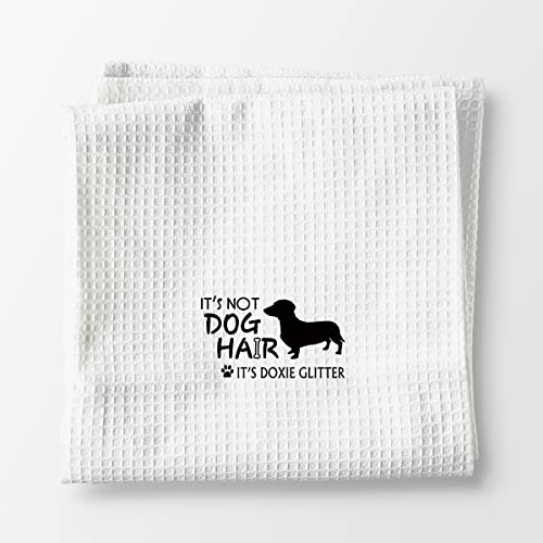 It’s Not Dog Hair It’s Doxie Glitter Hand Towels Kitchen Towels Dish Towels,Fall Funny Dog Decor Towels,Dog Lovers Dog Mom Girls Women Gifts