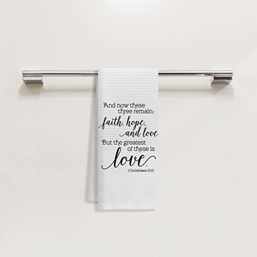 Christian Inspirational Kitchen Towels Dish Towels Hand Towels Bath Towels,and Now These Three Remain Bible Verse Towels for Kitchen Bathroom,Christian Gifts for Corinthian Women Teens Girls Mom Men