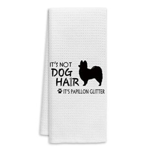 it’s not dog hair it’s papillon glitter hand towels kitchen towels dish towels,fall funny dog decor towels,dog lovers dog mom girls women gifts