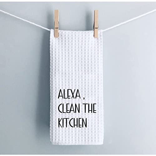 WCGXKO Funny Kitchen Towel Alexa Clean The Kitchen Housewarming Gift Hostess Gift (Clean The Kitchen Towel)