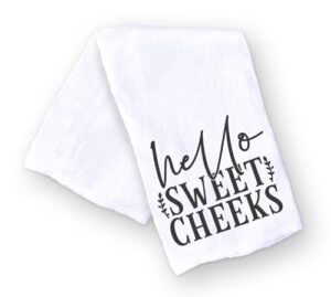 handmade funny kitchen towel - hello sweet cheeks - 100% cotton funny hand towel for bathroom - 28x28 inch perfect for housewarming-christmas-mothers’ day-birthday gift