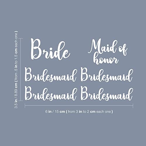 Set of 6 Vinyl Art Decals - Bride Bridesmaid Maid of Honor - from 0.5" to 3" Each - for Phone Case Heels Shoes Hangers Wedding Decor (White)