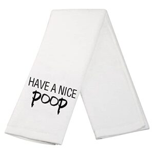 have a nice poop funny bathroom hand towel hand towel guest bathroom housewarming gift (have a nice poop t)
