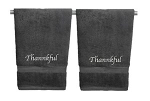 liberty21 embroidered hand towels with inspirational message: thankful or grateful. (1 set of 2 hand towels) for bathroom, kitchen or spa. (thankful grey)