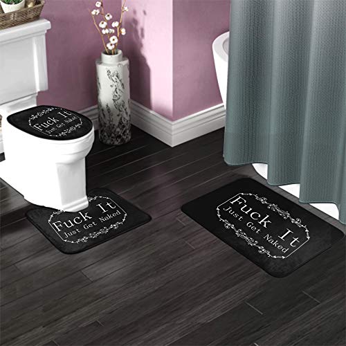 Swono Inspiration Quote Bath Mat 3 Piece Set,Fuck It Just Get Naked Bathroom Antiskid Pad Doormat and Toilet Lid Cover Non-Slip Set