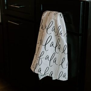 Sweet Water Decor FA La La La La Tea Towel | Large Size 28 x 25 inches | Cream with Hand Lettered Black Design | Bathroom, Kitchen, Dish (FA La La La La)