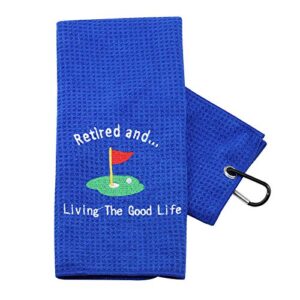 pxtidy funny retired gift retirement golf towel for women men retired and living the good life retired golfer gift golfing golf towel enjoy retirement live gift (blue)