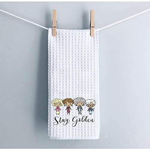 WCGXKO TV Show Inspired Stay Golden Kitchen Home Decor Hostess Gift Flour Sack Towel Dish Towel Hand Towel (Stay Golden Towel)