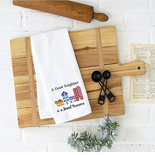 WCGXKO Neighbor Gift Neighbor Thank You Gift A Good Neighbor is A Found Kitchen Towel for Neighbor (A Good Neighbor Towel)