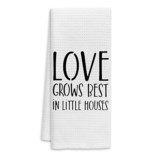 Love Grows Best in Little Houses Inspirational Love Quotes Kitchen Towels Dishcloths Hand Towels,Housewarming Towels Kitchen Towels Dish Towels Hand Towels,Gifts for New House New Apartment Women Men