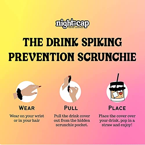 Nightcap Drink Cover Scrunchie- The Reusable Drink Spiking Prevention Scrunchie As Seen on Shark Tank