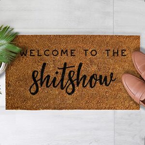 Welcome to The Shitshow Doormat 30x17 Inch, Welcome to The Shitshow Welcome Mat for Front Door, Welcome to The Shitshow Entrance Mat with Anti-Slip PVC Backing, Welcome to The Shitshow Coir Mat