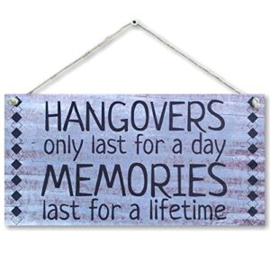 carispibet hangovers only last | funny and inspiring wall art decoration plaque sign 6" x 12"