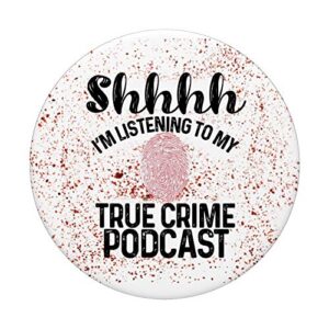 Funny True Crime Gifts For Her Murderino Serial Killer Shhh PopSockets PopGrip: Swappable Grip for Phones & Tablets