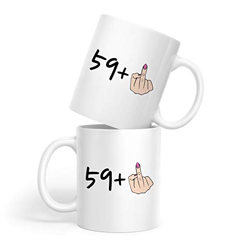 I Am 59 Plus 1 Middle Finger Equals 60 Birthday Coffee Mugs - Novelty Ceramic Coffee Mug Tea Cup White 60th Birthday Gifts for Women Gift Ideas