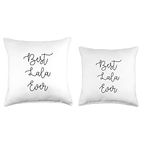 Mothers Day Best Lala Ever Gifts Best Lala Ever Grandma Grandmother Mothers Day Gift Throw Pillow, 16x16, Multicolor