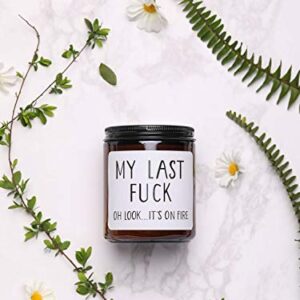 Funny Gifts for Women and Men, My Last -UCK- Scented Soy Candle, Funny Birthday Gag Gifts for Friends, BFF, Coworkers, Her, Him (Dark Brown)