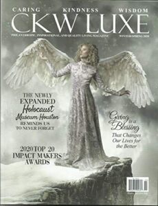 ckwluxe magazine philanthropic,inspirational,& quality living winter/spring 2020