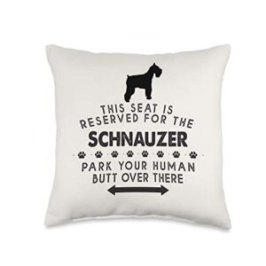 schnauzer all funny gifts funny schnauzer seat reserved park there mom dad gift throw pillow, 16x16, multicolor