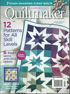 quiltmaker magazine, 12 patterns for all skill levels january/february, 2017