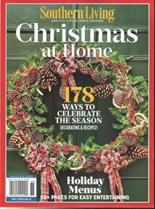 southern living magazine, christmas at home 178 ways to celebrate the season,