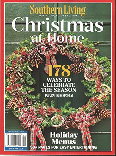 SOUTHERN LIVING MAGAZINE, CHRISTMAS AT HOME 178 WAYS TO CELEBRATE THE SEASON,