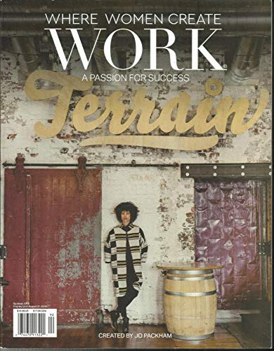 WHERE WOMEN CREATE WORK MAGAZINE, A PASSION FOR SUCCESS SUMMER, 2019 NO.5