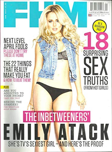 FHM FOR HIM MAGAZINE, THE INBETWEENERS EMILY ATACK APRIL, 2012