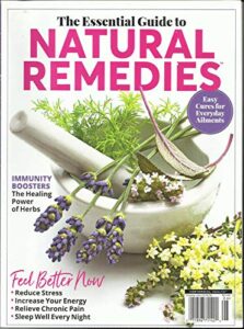 the essential guide to natural remedies magazine, feel better now issue, 2018