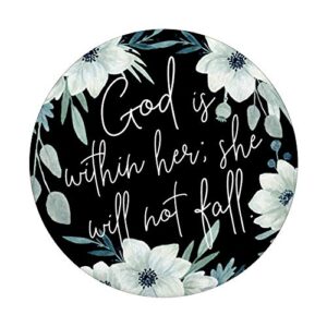 God Is Within Her - Christian Scripture Bible Verse Psalm PopSockets PopGrip: Swappable Grip for Phones & Tablets