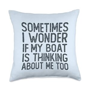funny boat lover gifts with humor quotes thinking about me too funny pontooning boating throw pillow, 18x18, multicolor