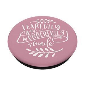 Fearfully & Wonderfully Made Christian Scripture Bible Verse PopSockets PopGrip: Swappable Grip for Phones & Tablets