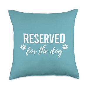 reserved pet seating co. funny home reserved for the dog decoration gift aqua throw pillow, 18x18, multicolor