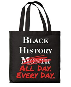 historical black history tote bag black history month all day every day black canvas tote bag