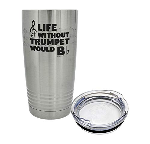 ThisWear Trumpet Player Gifts Life Without Trumpet Would Be Flat 20oz. Stainless Steel Insulated Travel Mug With Lid Silver