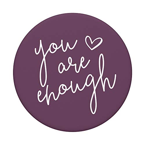 You Are Enough - Purple Motivational Inspirational Quote PopSockets PopGrip: Swappable Grip for Phones & Tablets