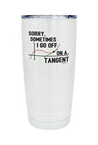 thiswear mathlete travel mug sorry sometimes i go off on a tangent 20oz. stainless steel insulated travel mug with lid white