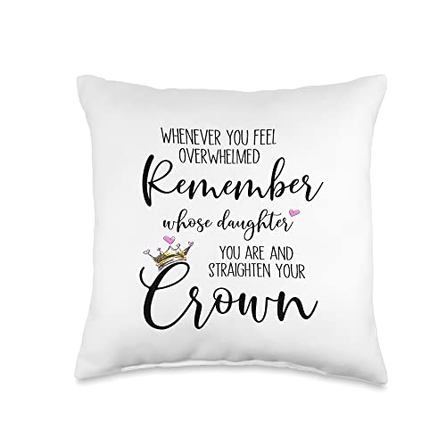 Wild Honey Collections Remember Whose Daughter You are and Straighten Your Crown Throw Pillow, 16x16, Multicolor