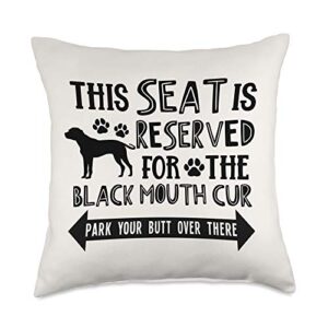 black mouth cur funny gifts black mouth cur seat reserved park there mom dad funny gift throw pillow, 18x18, multicolor