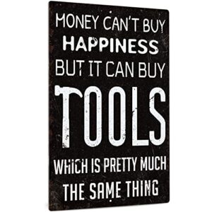 putuo decor money cant buy happiness but it can buy tools funny metal tin sign,man cave garage decor 12 x 8 inches
