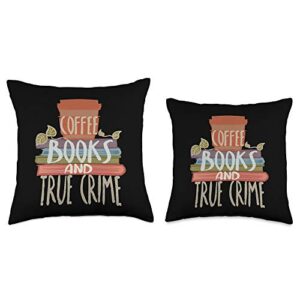 True Crime Fan Gifts by K True Crime Coffee Books Throw Pillow, 18x18, Multicolor