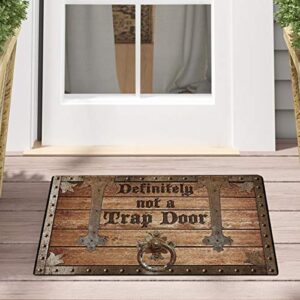 Bestcustom Definitely Not A Trap Door Indoor and Outdoor Doormat Warm House Gift Welcome Mat for Friend Men Women Funny Gift Birthday Gift (Indoor & Outdoor 24x16)