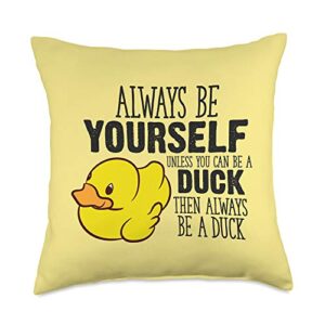 cute duck lover gifts cute always be yourself unless you can be a duck throw pillow, 18x18, multicolor
