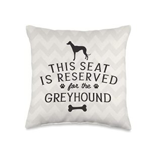greyhound funny gift this seat reserved for greyhound mom dad gift throw pillow, 16x16, multicolor