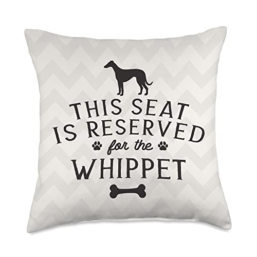 Whippet Funny Gift This Seat Reserved for Whippet Mom Dad Gift Throw Pillow, 18x18, Multicolor