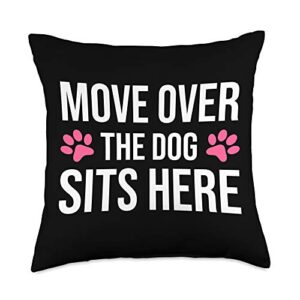 funny dog lover design co. move over the dog sits here throw pillow, 18x18, multicolor