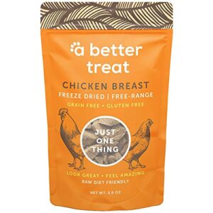a better treat – freeze dried chicken breast dog treats 3 oz, free range, single ingredient | natural healthy high value | gluten free, grain free, high protein, diabetic friendly | made in the usa