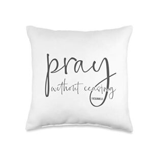 Blessings Etc Pray Without Ceasing Christian Encouragement Bible Verse Throw Pillow, 16x16, Multicolor