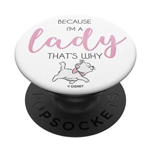 disney the aristocats marie because i'm a lady that's why popsockets swappable popgrip