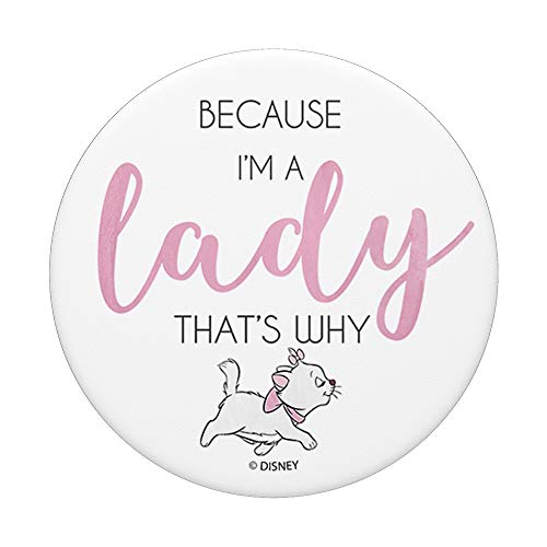 Disney The Aristocats Marie Because I'm A Lady That's Why PopSockets Swappable PopGrip